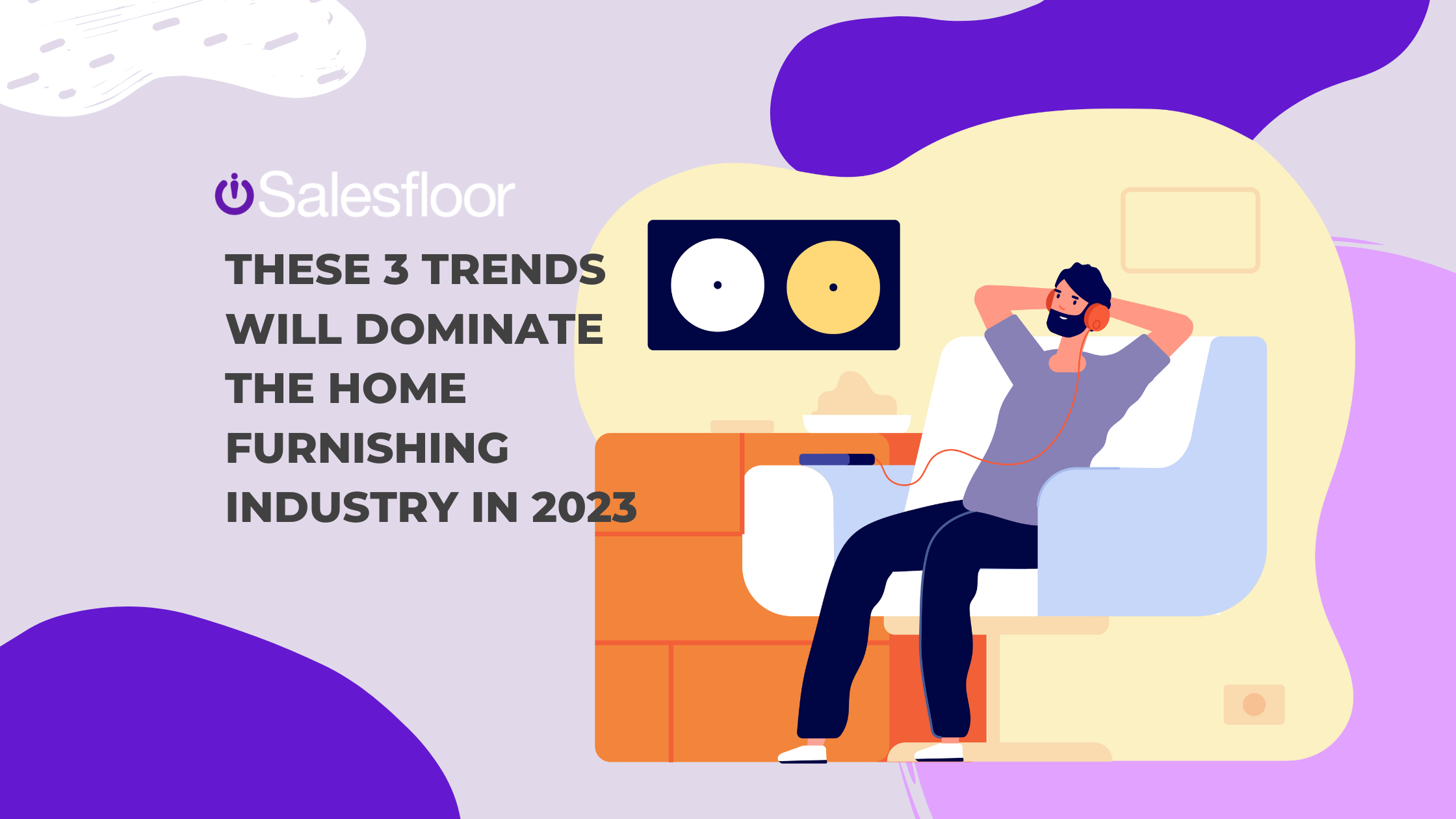 These 3 Trends Will Dominate the Home Furnishing Industry in 2023